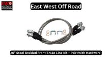 Pair of East West Offroad 26 inch stainless steel braided front brake lines with 10mm banjo fittings and weld-on chassis tabs for Dana 60 Kingpin axle swaps.