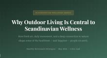 Nature and movement are common themes in Nordic wellness traditions.