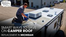 A Male Technician Doing A Camper Roofing Job Outside of a Workshop