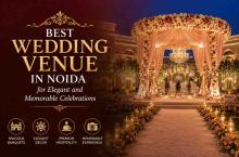 Best Wedding Venue in Noida
