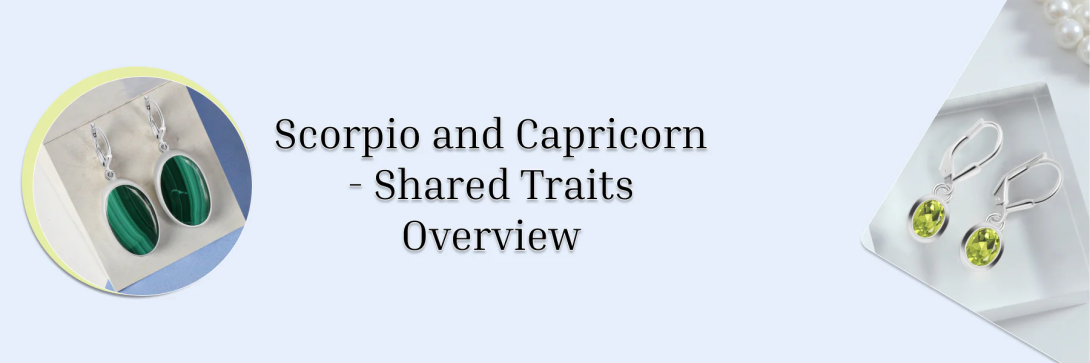 Scorpio and Capricorn