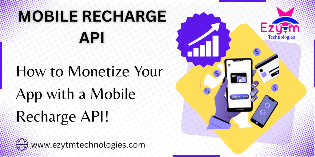 Visual banner of mobile recharge API showing the monetizing process of App with recharge API for generating awesome income.