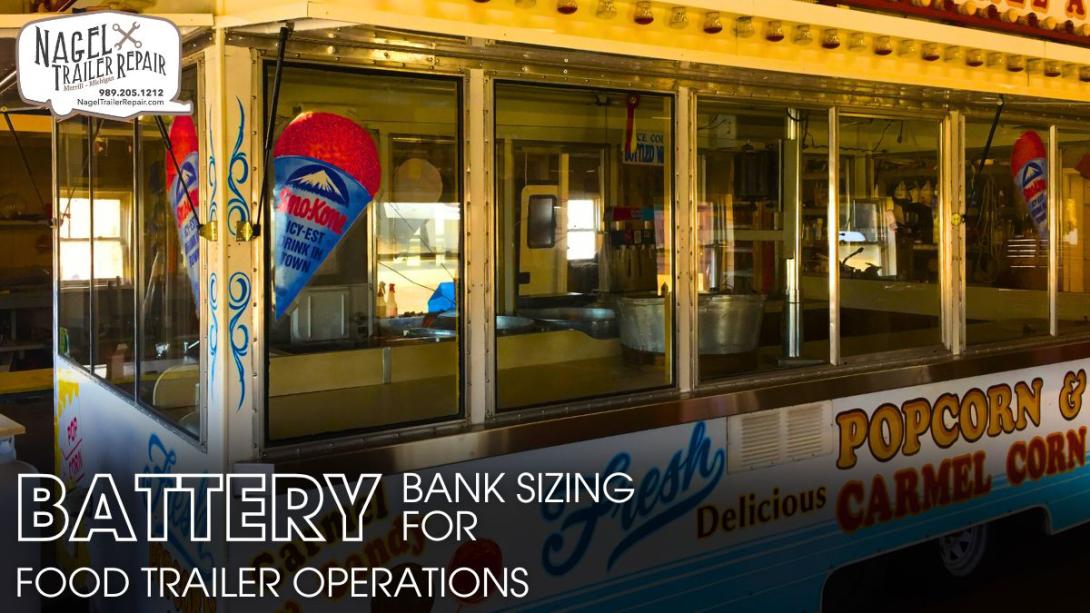 Battery Bank Sizing for Food Trailer Operations