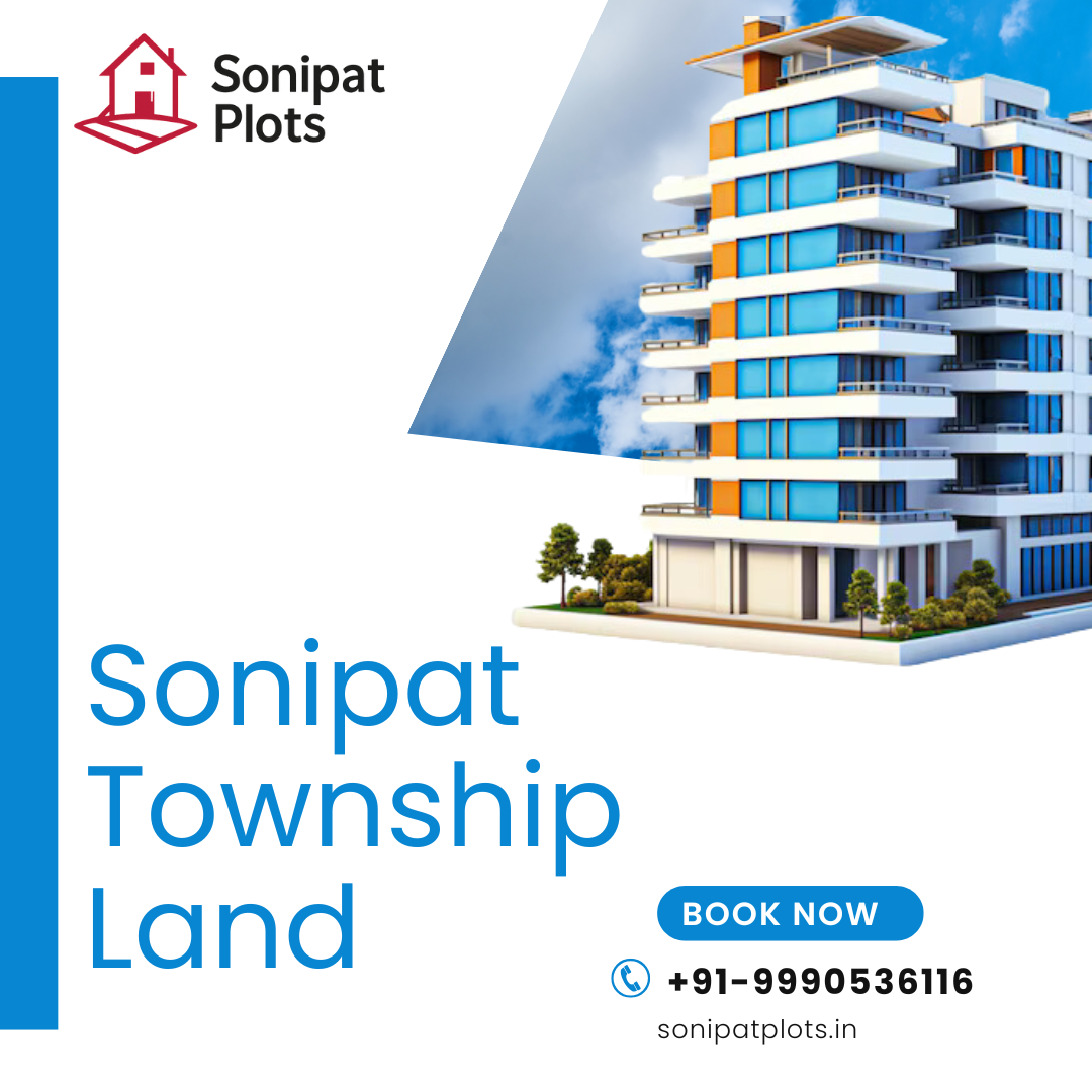 Sonipat township land