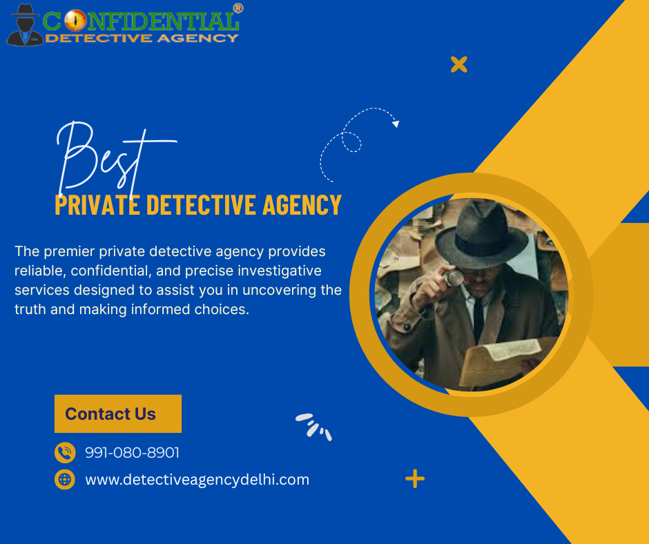 Best Private Detective Agency in Delhi