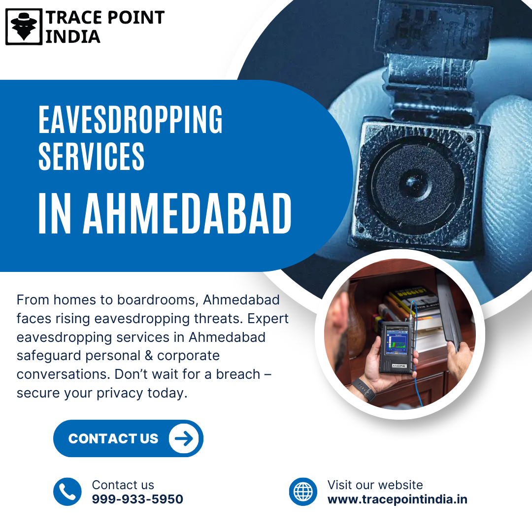 Protect Homes and Eavesdropping Services in Ahmedabad