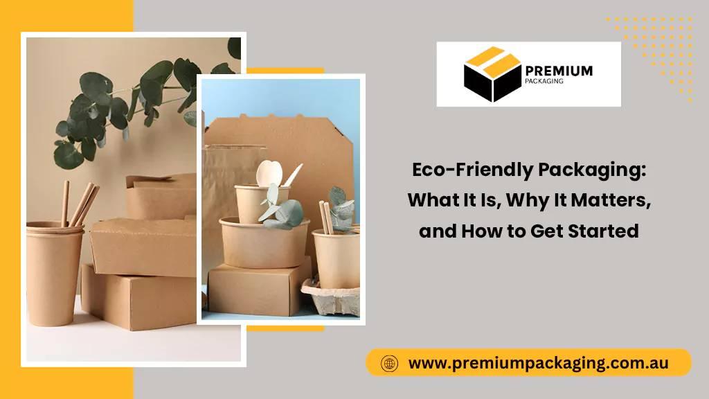 Eco-Friendly Packaging in Australia 