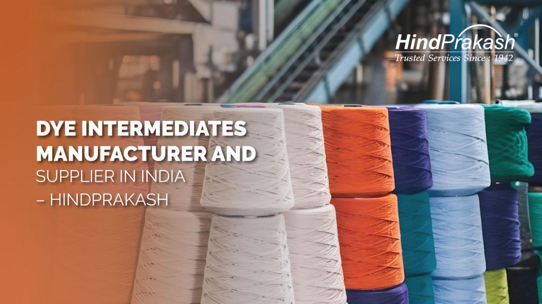 Dye Intermediates Manufacturer and Supplier 