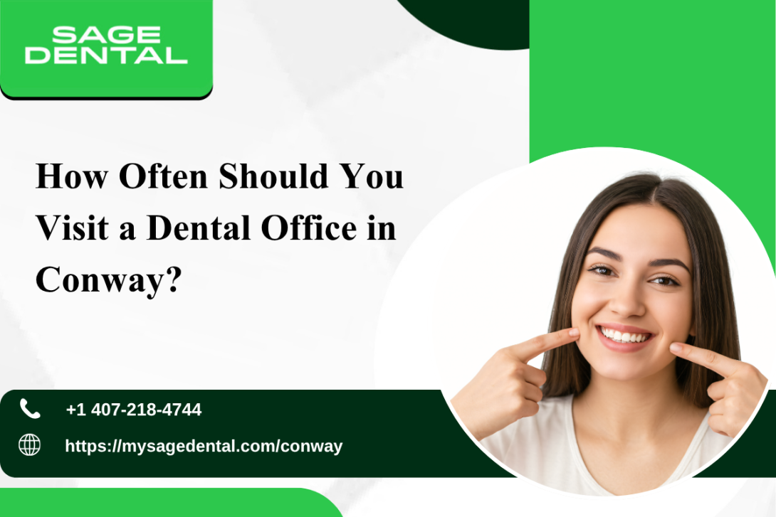 How Often Should You Visit a Dental Office in Conway