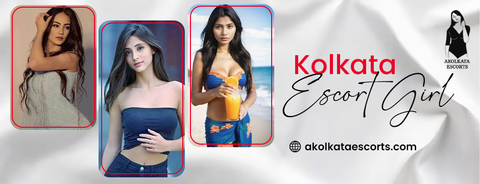 Kolkata Escort Girl