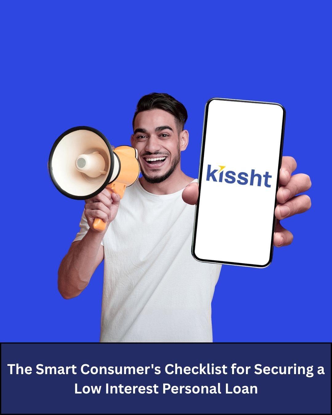 The Smart Consumer's Checklist for Securing a Low Interest Personal Loan